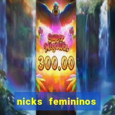 nicks femininos para jogos